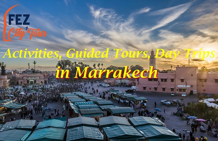 Marrakech- Morocco-Fez City Tour